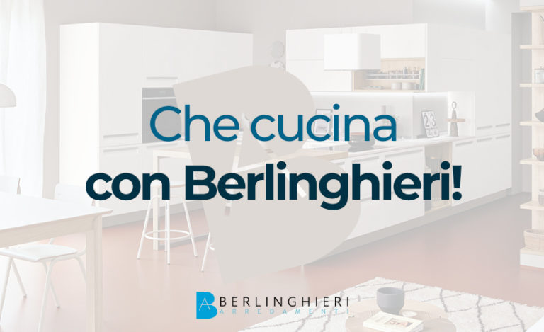 Che cucina con Berlinghieri!
